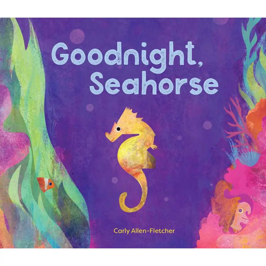 Goodnight, Seahorse Board Book