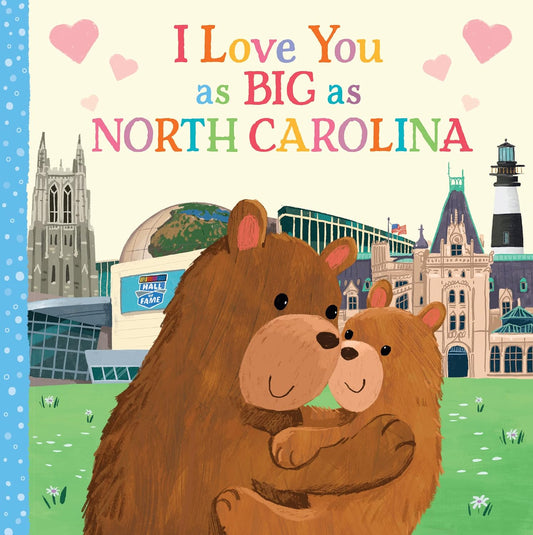 I Love You As Big As North Carolina